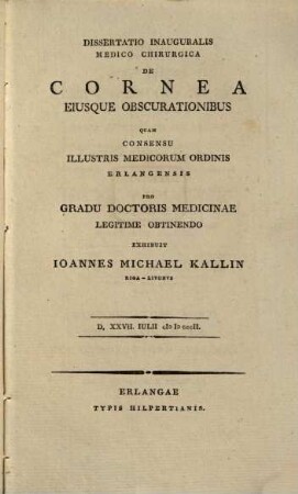 Dissertatio inauguralis medico chirurgica de cornea eiusque obscurationibus