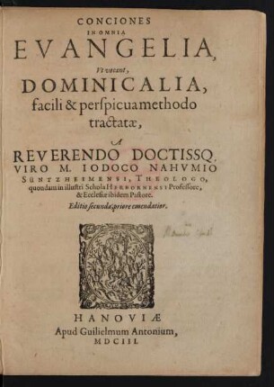 Conciones In Omnia Evangelia, Ut vocant, Dominicalia : facili & perspicua methodo tractatae