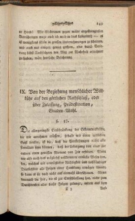 IX. Von der Beziehung menschlicher Willkühr auf den göttlichen Rathschluß, oder über Zulassung, Prädestination, Gnaden-Wahl