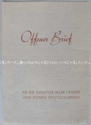 Flugschrift mit dem Wortlaut eines "Offenen Briefes" der Gewerkschaft Kunst und Schrifttum an alle deutschen Künstler zur Frage der deutschen Einheit