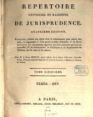 Répertoire universel et raisonné de jurisprudence, 5. Exhér. - Hyp.