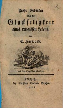 Frohe Gedanken über die Glückseligkeit eines religiösen Lebens
