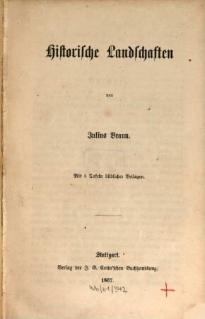 Historische Landschaften : mit 3 Tafeln biblischer Beilagen