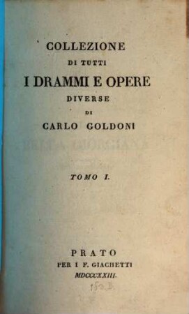 Collezione di tutti i drammi opere diverse, 1