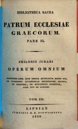 Philonis Judaei opera omnia : textus editus ad fidem optimarum editionum, 3