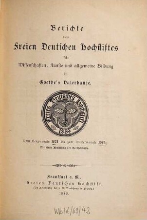 Berichte des Freien Deutschen Hochstiftes zu Frankfurt am Main, 1878/79 (1880)