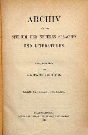 Archiv für das Studium der neueren Sprachen und Literaturen. 60 = Jg. 32. 1878