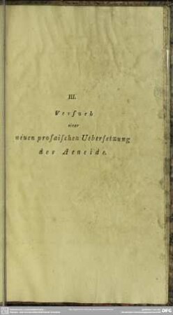III. Versuch einer neuen prosaischen Uebersetzung der Aeneide