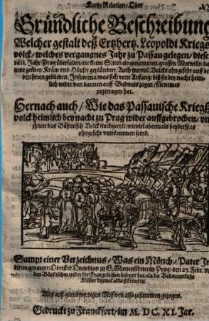 Kurtze Relation, Oder Gründliche Beschreibung, Welcher gestalt deß Ertzherz. Leopoldi Kriegsvolck ... dieses 1611. Jahr Prag überfallen ...