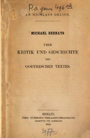 Über Kritik und Geschichte des Goetheschen Textes
