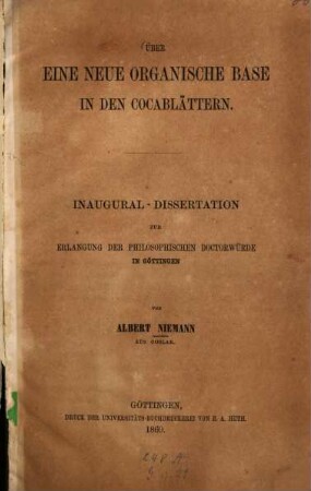 Über eine neue organische Base in den Cocablättern : Inaug.-Diss. von Göttingen