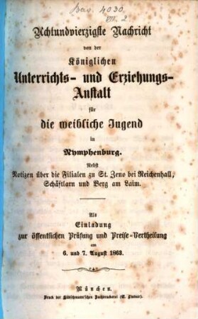 Nachricht von der Königlichen Unterrichts- und Erziehungs-Anstalt in Nymphenburg : ausgegeben am Ende des Schuljahres .... 48. 1863