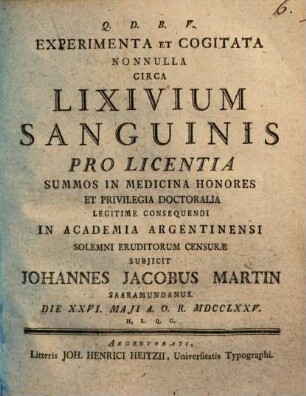 Experimenta Et Cogitata Nonnulla Circa Lixivium Sanguinis ... Subiicit Johannes Jacobus Martin Saaramundanus ...