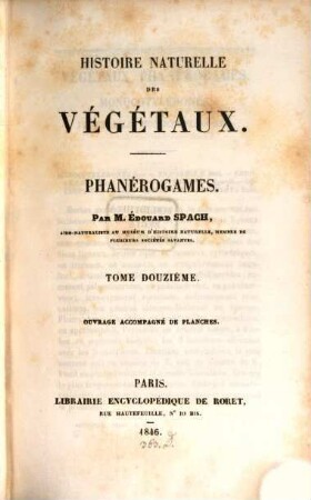 Histoire naturelle des végétaux : Phanérogames, 12