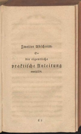 Zweiter Abschnitt. So die eigentliche praktische Anleitung enthält