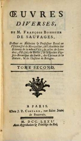 Oeuvres Diverses De M. Francois Boissier De Sauvage, Docteur en Médecin et Professeur Royal en l'Université de Montpellier ..., 2
