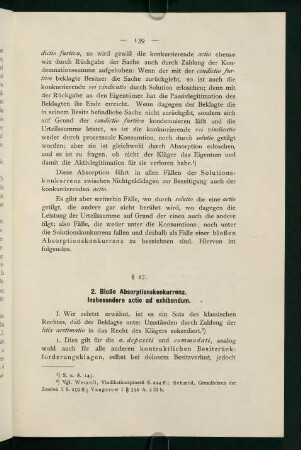 2. Bloße Absorptionskonkurrenz. Insbesondere actio ad exhibendum