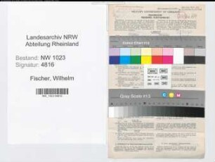 Entnazifizierung Wilhelm Fischer , geb. 26.05.1897 (Verw.Angest.)