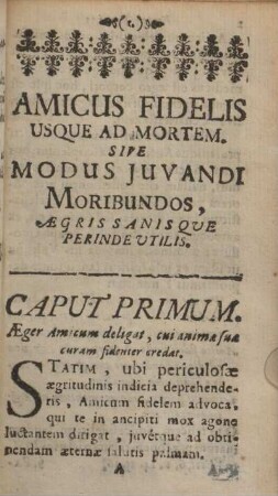 Amicus fidelis usque ad mortem. Sive modus juvandi moribundos, ægris sanisque perinde vtilis.