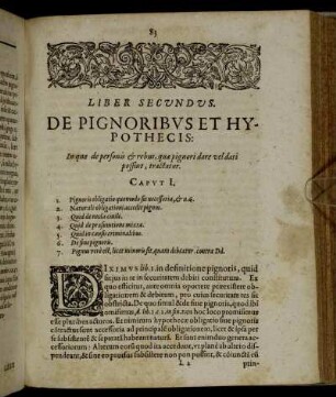 Liber Secundus. [...] In quo de personis & rebus, quæ pignori dare vel dari possint, tractatur.
