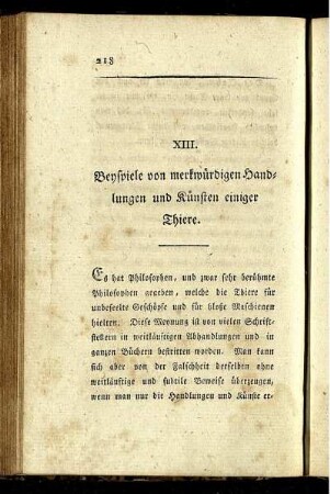 XIII. Beyspiele von merkwürdigen Handlungen und Künsten einiger Thiere.