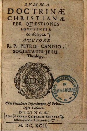 Svmma Doctrinae Christianae : Per Quaestiones Luculenter conscripta