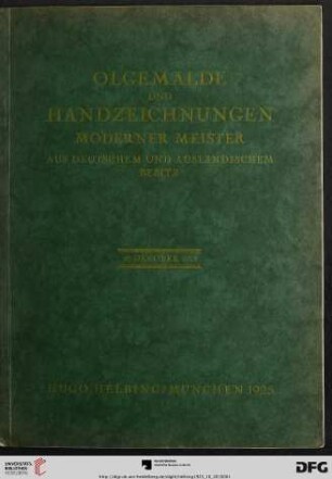 Ölgemälde und Handzeichnungen moderner Meister : aus deutschem u. ausländischem Besitz ; Auktion in der Galerie Hugo Helbing, München, 20. Oktober 1925