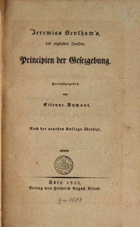 Jeremias Bentham's, des englischen Juristen, Prinzipien der Gesezgebung