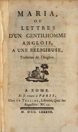 Marie ou lettres d'un gentilhomme anglais ... à une relgieuse