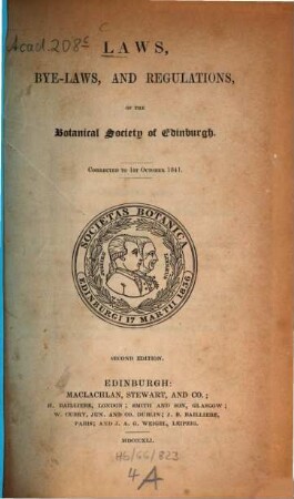 Laws, bye-laws, and regulations of the Botanical Society of Edinburgh : Corr. to 1. Oct. 1841