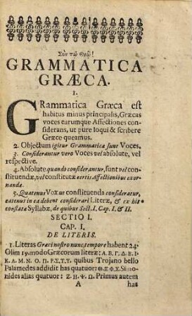 D. Jacobi Welleri Grammatica Graeca Nova : Ante à B. Abrahamo Tellero quoad Dialectos complecta, Post verò ab ipso Autore novis denuò Additionibus, ut & Indicibus Vocabulorum Graecorum & Latinorum utilissimis locupletata. Nunc emendatior & quoad notabiliores Observationes, Tabulas, Versus memoriales B. Christiani Daumii atque novos Indices multum auctior