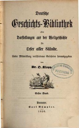 Deutsche Geschichts-Bibliothek oder Darstellungen aus der Weltgeschichte für Leser aller Stände, 1