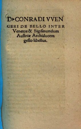 De bello inter Sigismundum archistrategum Austriae & Venetos libellus