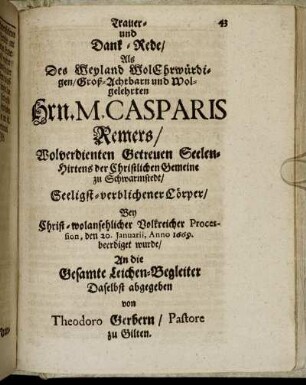 Trauer- und Dank-Rede/ Als Des ... Hrn. M. Casparis Remers ... Cörper ... beerdiget wurde