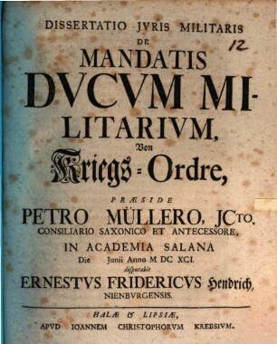 Dissertatio Iuris Militaris De Mandatis Ducum Militarium : Von Kriegs-Ordre