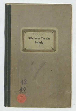 Proben- und Spielplan der Städt. Bühnen Leipzig
