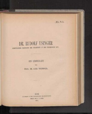 Dr. Rudolf Usinger Ordentlicher Professor Der Geschichte An Der Universitæt Kiel. Ein Lebenslauf von Prof. Dr. Karl Weinhold.