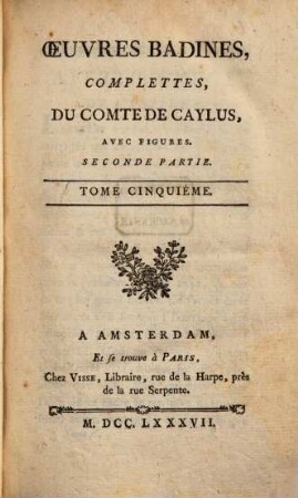 Œuvresbadines, Complettes Du Comte Caylus : Avec Figures, 5