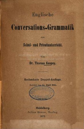 Englische Conversations-Grammatik zum Schul- und Privatunterricht