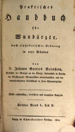 Praktisches Handbuch für Wundärzte : nach alphabetischer Ordnung. 3, L - R