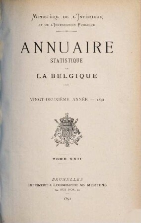 Annuaire statistique de la Belgique. 22, 22. 1891