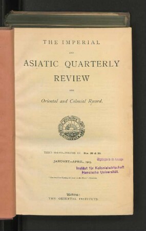 3.Ser. Vol. 15.1903, January-April, Nos. 29-30: The imperial and Asiatic quarterly review