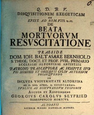 Disquisitionem exegeticam ex epist. ad Rom. VIII. v. II. de beata mortuorum resuscitatione
