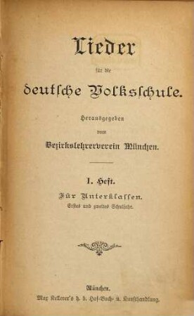 Lieder für die deutsche Volksschule, 1. Für Unterklassen