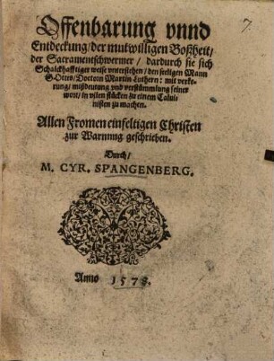 Offenbarung vnnd Entdeckung, der mutwilligen Boßheit der Sacramentschwermer