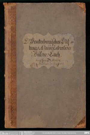 "Dr. Senckenbergischen Stiftungs Administration Bilanz Buch angefangen Ao. 1774 beendigt d(en) 30. Juny 1818"