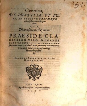 Centuria de iustitia et iure, et legibus, earumque principiis, natura, & partibus