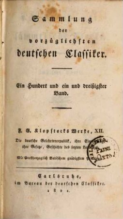 F. G. Klopstocks sämmtliche Werke, 12. Die deutsche Gelehrten-Republik, ihre Einrichtung, ihre Gesetze, Geschichte des letzten Landtags