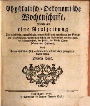 Physikalisch-oekonomische Wochenschrift, welche als eine Realzeitung das Nützlichste ... und Neueste aus der Natur- und Haushaltswissenschaft enthält, zur Beförderung des Feldbaues, 2.1757