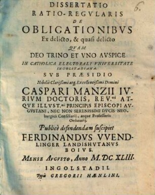 Dissertatio Ratio-Regularis De Obligationibvs Ex delicto, & quasi delicto